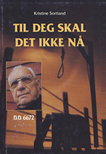 Til deg skal det ikke nå